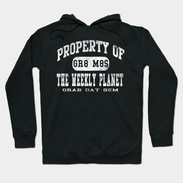 Property of The Weekly Planet Hoodie by Artbylukus